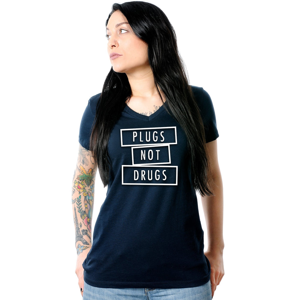 Plugs Not Drugs V-Neck Tee Shirt